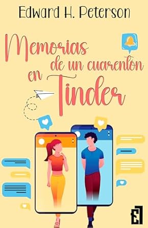 Memorias de un cuarentón en Tinder