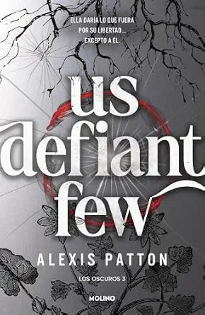 Los Oscuros 3 - Us Defiant Few