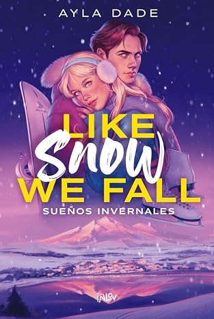 Like Snow We Fall: Sueños invernales