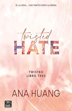 Twisted Hate 3: Él la odia...