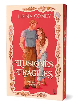 Ilusiones frágiles (Harmony Hills Series)