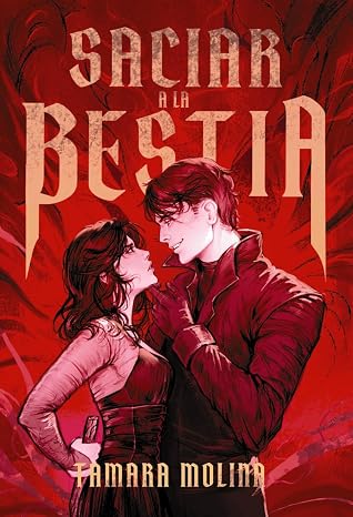 Saciar a la bestia - libro 1 (PAPERBACK)