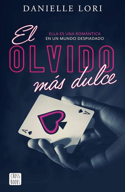 El olvido más dulce (Seducción nº 1) (Spanish Edition)