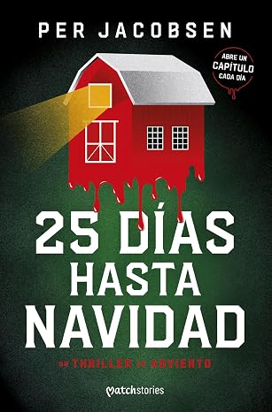 25 días hasta Navidad: Un thriller de Adviento (MatchStories) (Spanish Edition)
