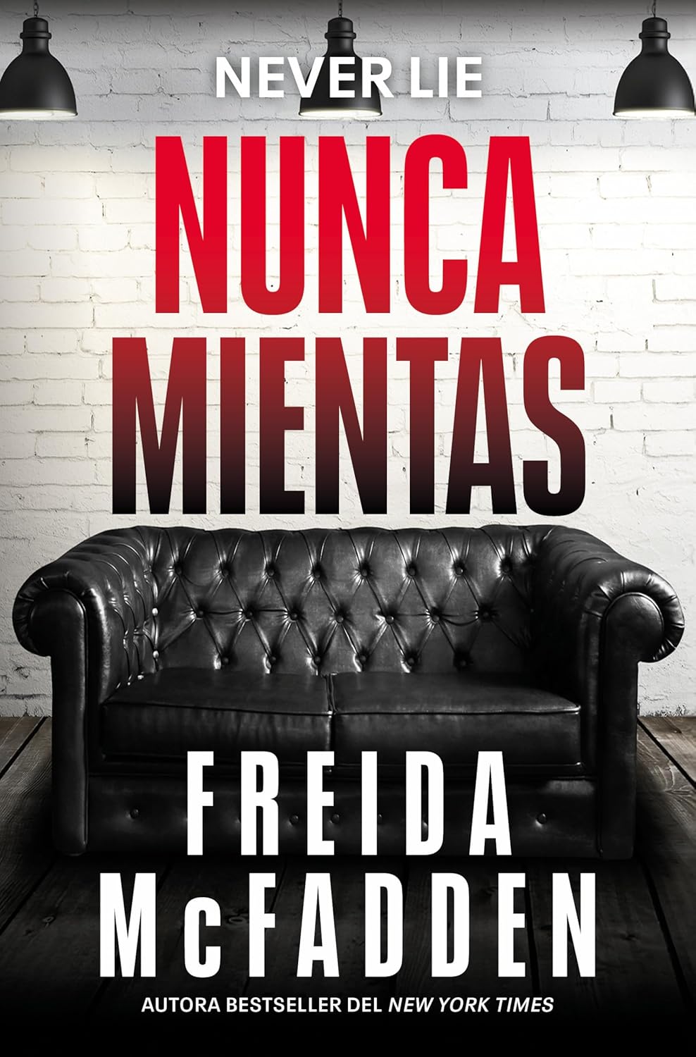 Nunca mientas / Never Lie (Spanish Edition)