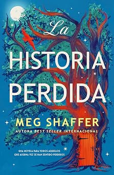 La historia perdida (Spanish Edition)