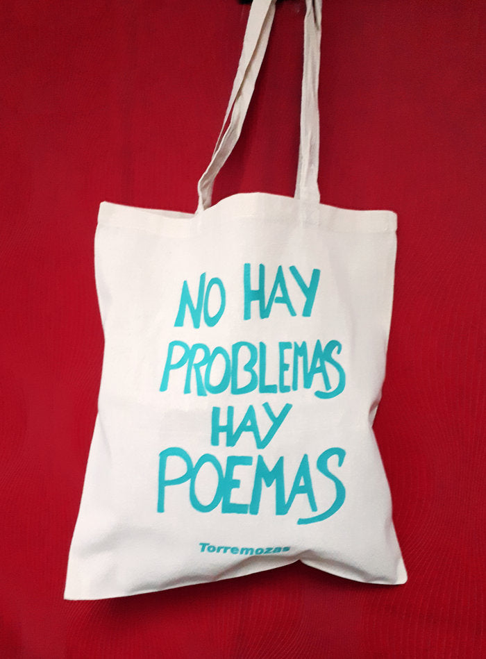BOLSA TELA NO HAY PROBLEMAS HAY POEMAS (colores aleatorios)
