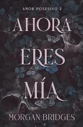 Ahora eres mía