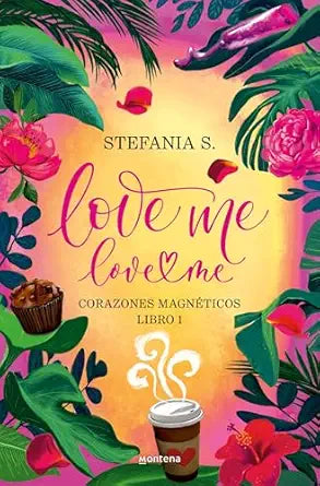 Love Me, Love Me. Corazones Magnéticos.