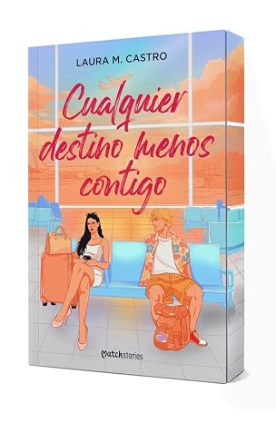 Cualquier destino menos contigo