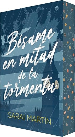 Bésame en mitad de la tormenta