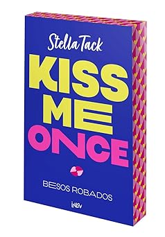 Kiss me once