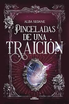 Pinceladas de una traición