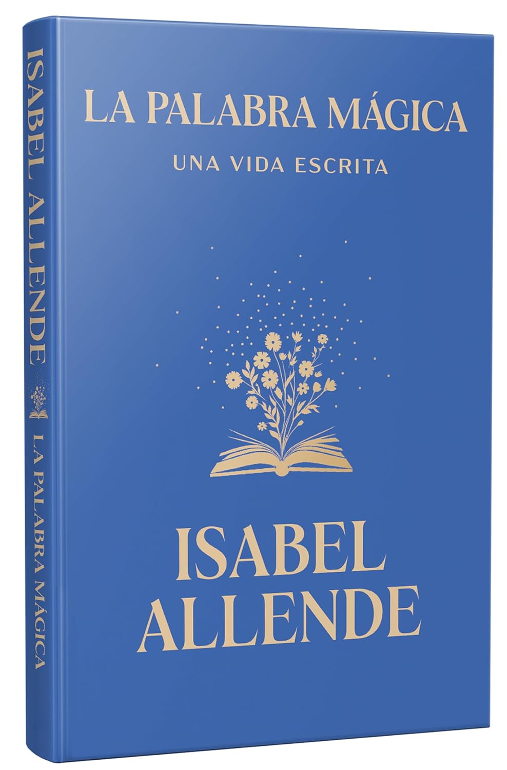 La palabra mágica: Una vida escrita