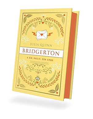 A Sir Phillip, con amor (Bridgerton 5). Edición coleccionista (Spanish Edition)