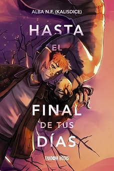 Hasta el final de tus días