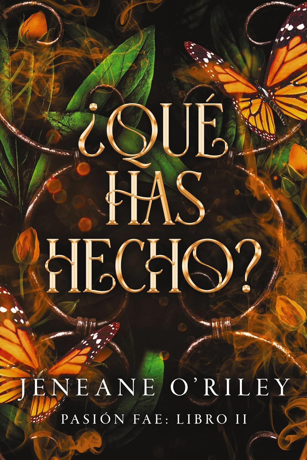 ¿Qué has hecho?: Pasión fae: libro 2 (Faeris Editorial) (Spanish Edition)