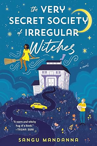 The Very Secret Society of Irregular Witches: A romantic cozy fantasy