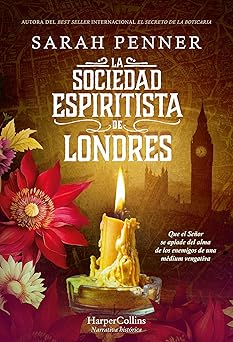 La Sociedad Espiritista de Londres (The London Séance Society - Spanish Edition)