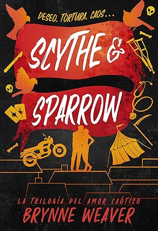 Scythe & Sparrow: La trilogía del amor caótico 3