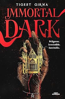 Immortal Dark. Peligroso. Irresistible. Inevitable