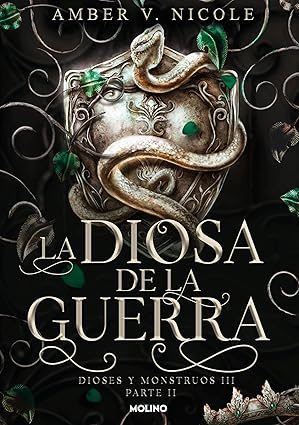 La diosa de la guerra (Dioses y monstruos 3.2) (Spanish Edition)