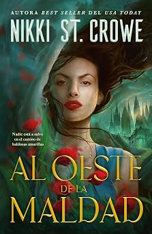 Al oeste de la maldad (Spanish Edition) (cantos pintados)