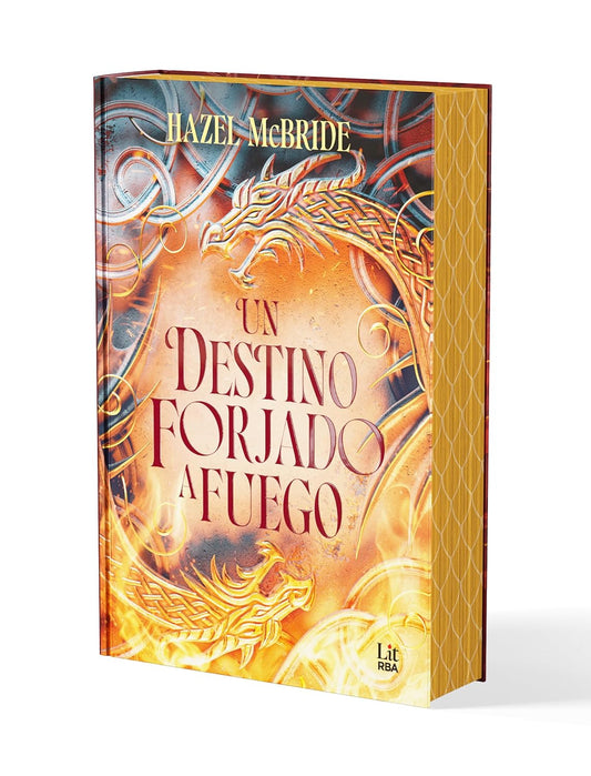 Un destino forjado a fuego