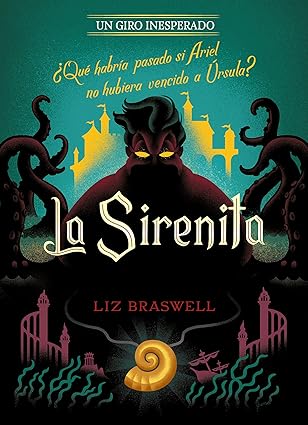 La Sirenita. Un giro inesperado