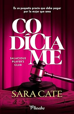 Codíciame (Salacious Player´s Club nº 5)