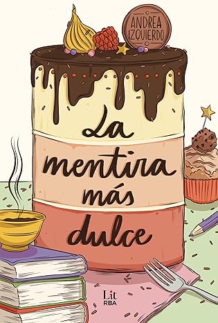 La mentira más dulce