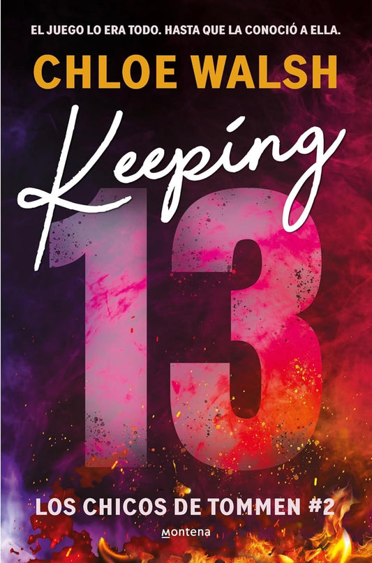 Keeping 13 Libro 2 (Spanish Edition) (CHICOS DE TOMMEN, LOS)