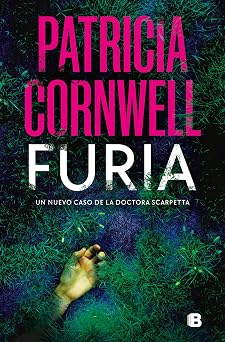 Furia  (Doctora Kay Scarpetta 26)